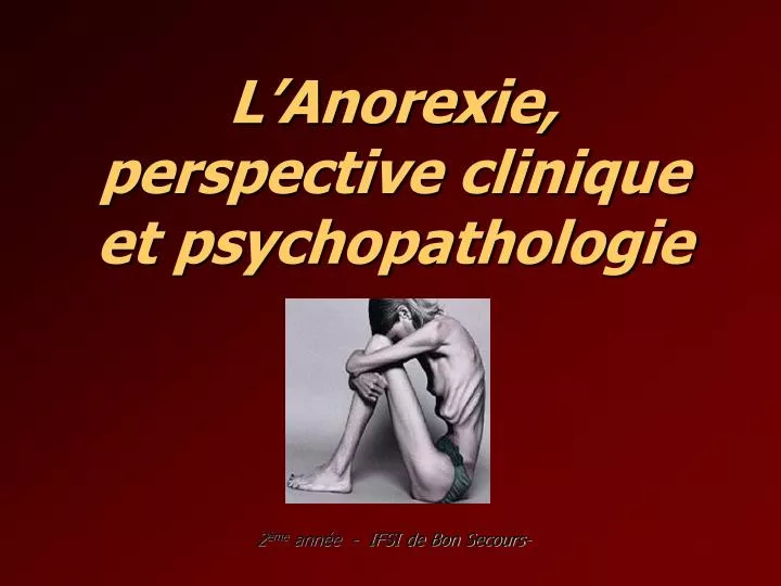 l anorexie perspective clinique et psychopathologie
