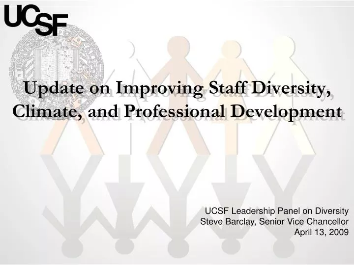 update on improving staff diversity climate and professional development