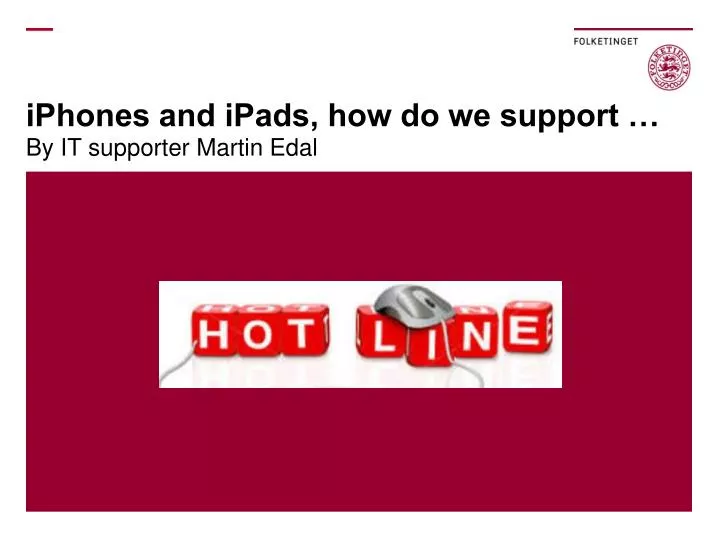 iphones and ipads how do we support