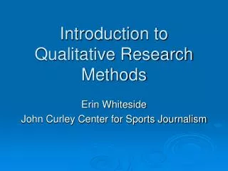 Introduction to Qualitative Research Methods