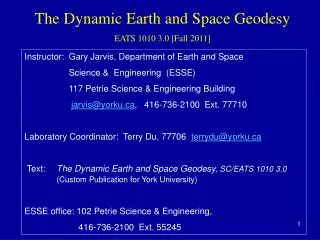 The Dynamic Earth and Space Geodesy EATS 1010 3.0 [Fall 2011]