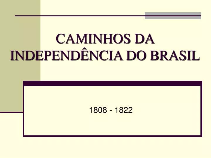 caminhos da independ ncia do brasil