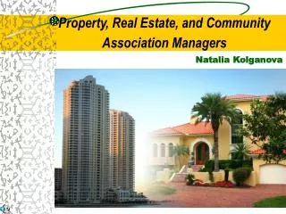 Property, Real Estate, and Community Association Managers