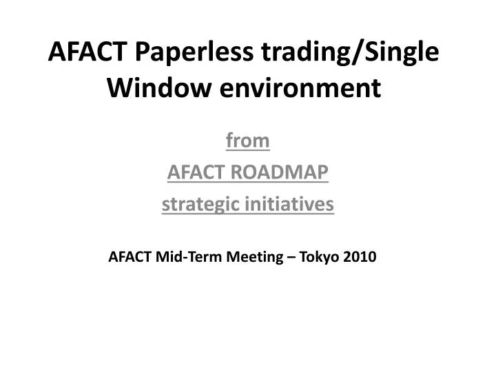 afact paperless trading single window environment