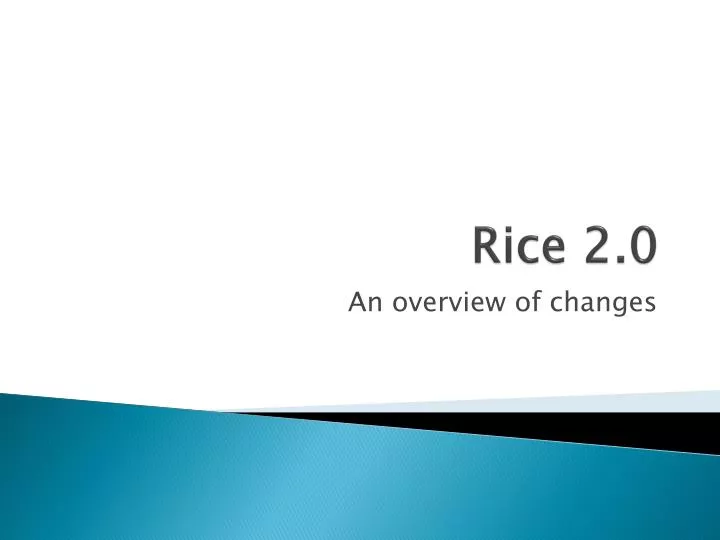 rice 2 0
