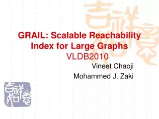 GRAIL: Scalable Reachability Index for Large Graphs 	VLDB2010