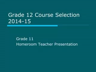Grade 12 Course Selection 2014-15