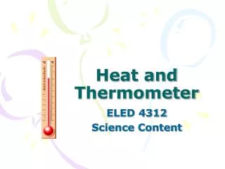 Heat and Thermometer
