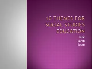10 Themes for social Studies Education