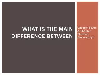 In New York, What Are The Differences Between A Chapter 7