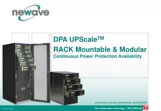 DPA UPScale TM RACK Mountable &amp; Modular Continuous Power Protection Availability