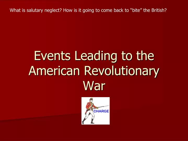 events leading to the american revolutionary war