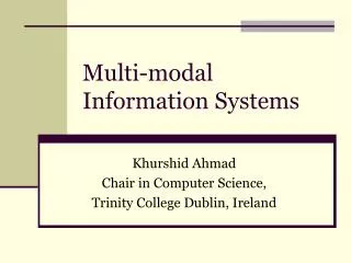 Multi-modal Information Systems