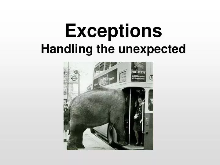 exceptions handling the unexpected