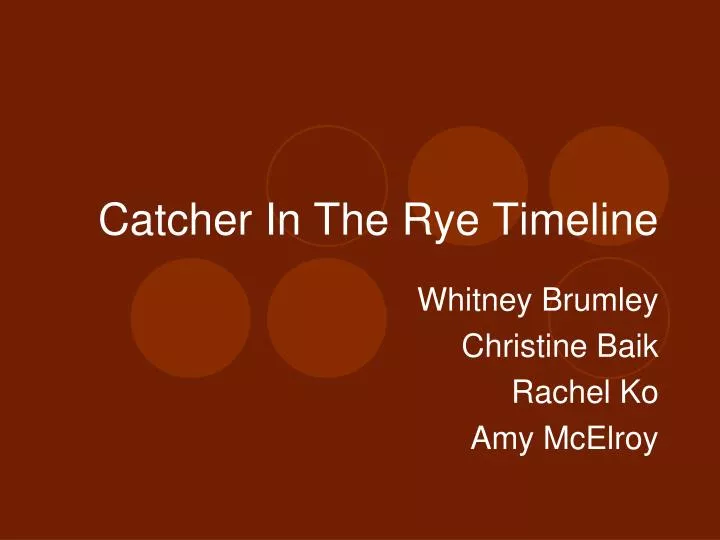 catcher in the rye timeline