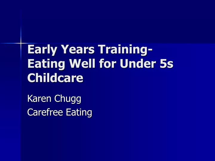early years training eating well for under 5s childcare