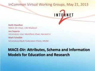 MACE- Dir : Attributes, Schema and Information Models for Education and Research
