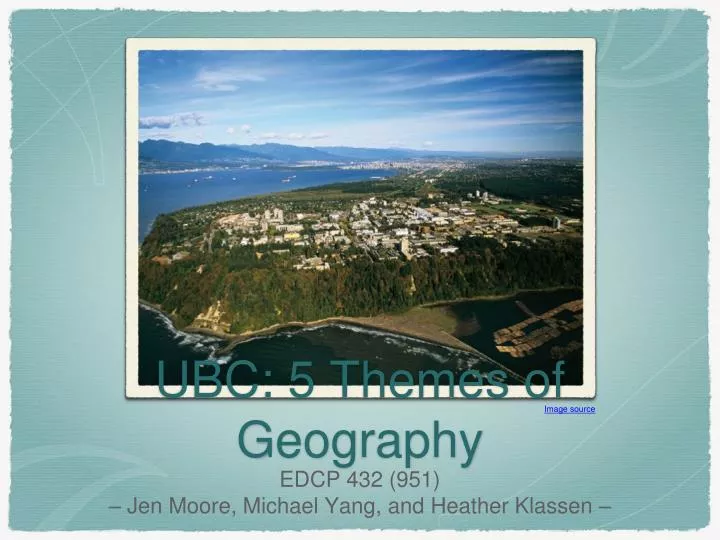 ubc 5 themes of geography