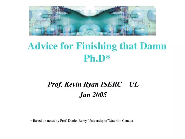 advice for finishing that damn ph d