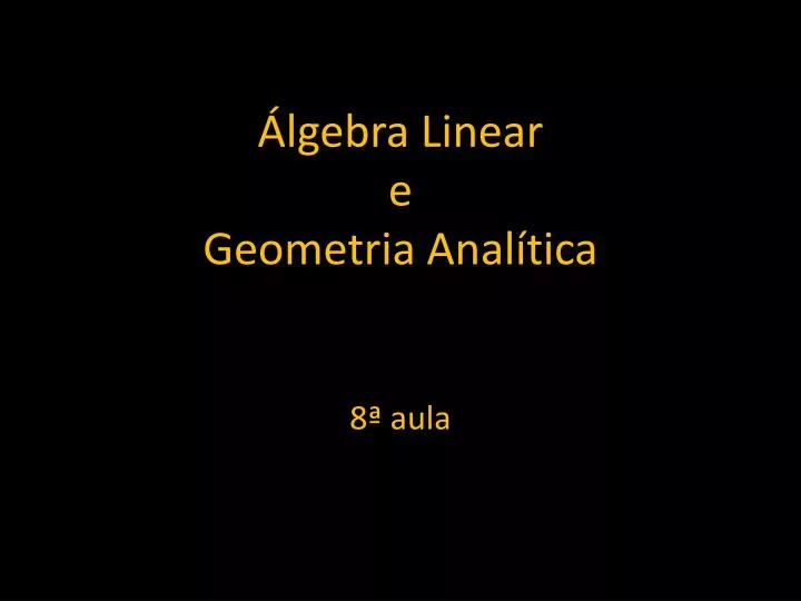 lgebra linear e geometria anal tica