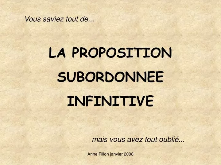 la proposition subordonnee infinitive