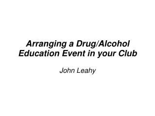 Arranging a Drug/Alcohol Education Event in your Club