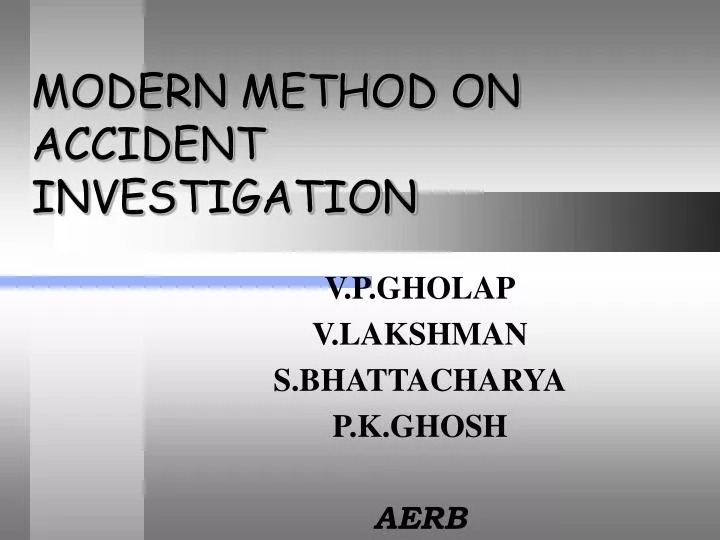 modern method on accident investigation