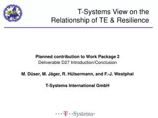 T-Systems View on the Relationship of TE &amp; Resilience