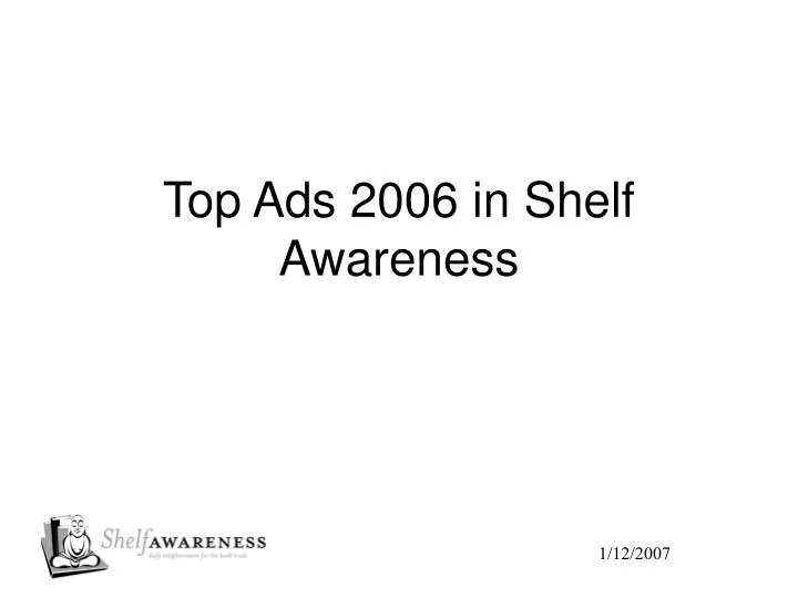 top ads 2006 in shelf awareness