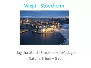 v xj stockholm