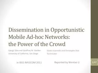 Dissemination in Opportunistic Mobile Ad-hoc Networks: the Power of the Crowd