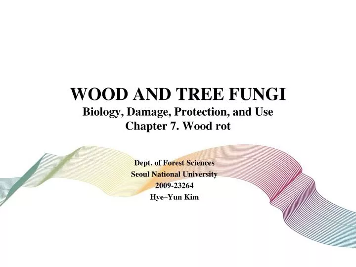 wood and tree fungi biology damage protection and use chapter 7 wood rot