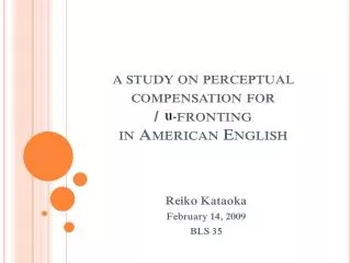 a study on perceptual compensation for / /-fronting in American English