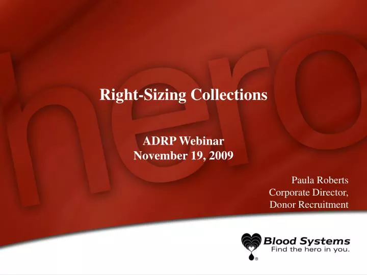 right sizing collections adrp webinar november 19 2009