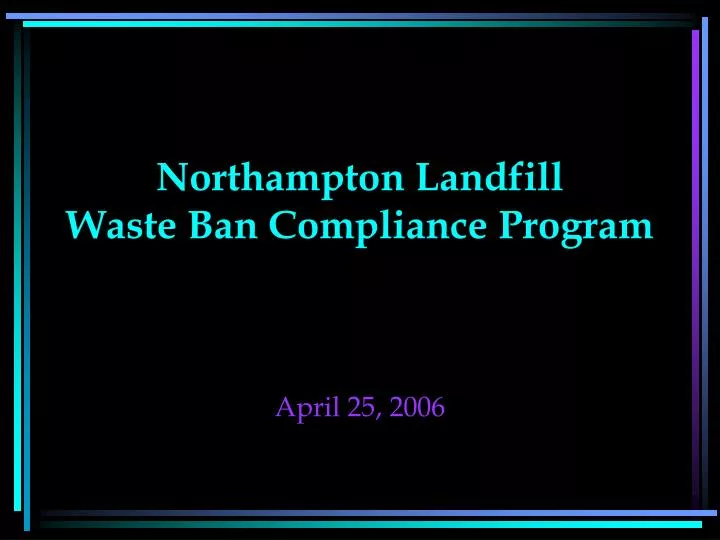 northampton landfill waste ban compliance program