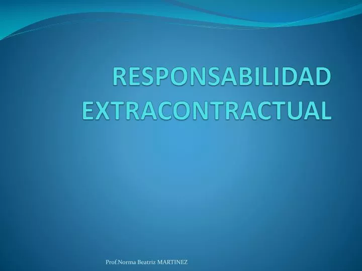 responsabilidad extracontractual