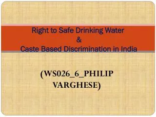 Right to Safe Drinking Water &amp; Caste Based Discrimination in India