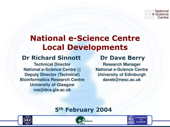 national e science centre local developments