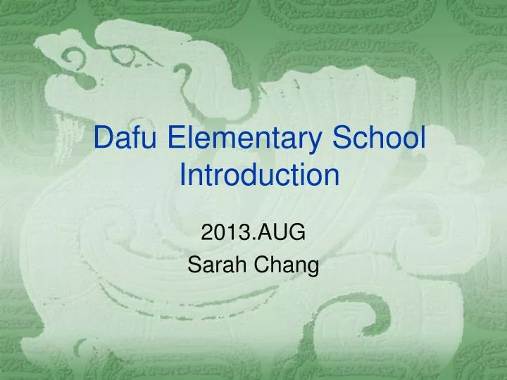 dafu elementary school introduction