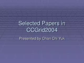 Selected Papers in CCGrid2004
