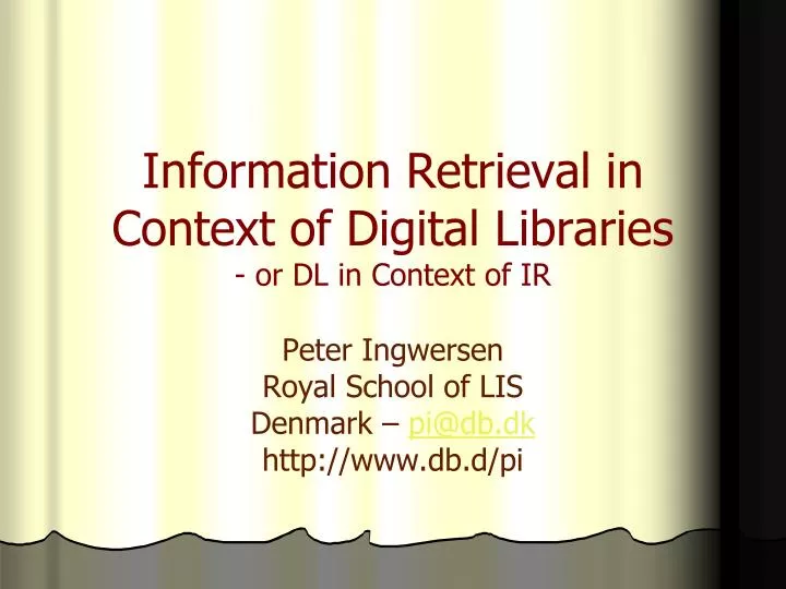 information retrieval in context of digital libraries or dl in context of ir