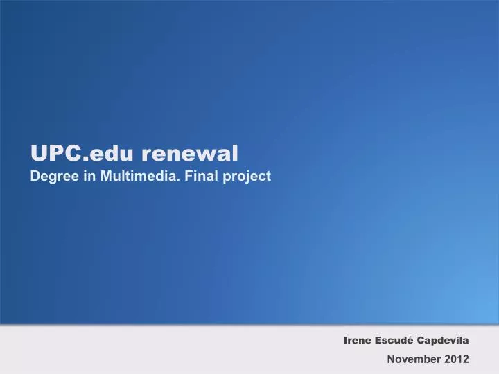 upc edu renewal degree in multimedia final project