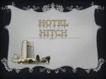 Hotel Hitch - slide 1