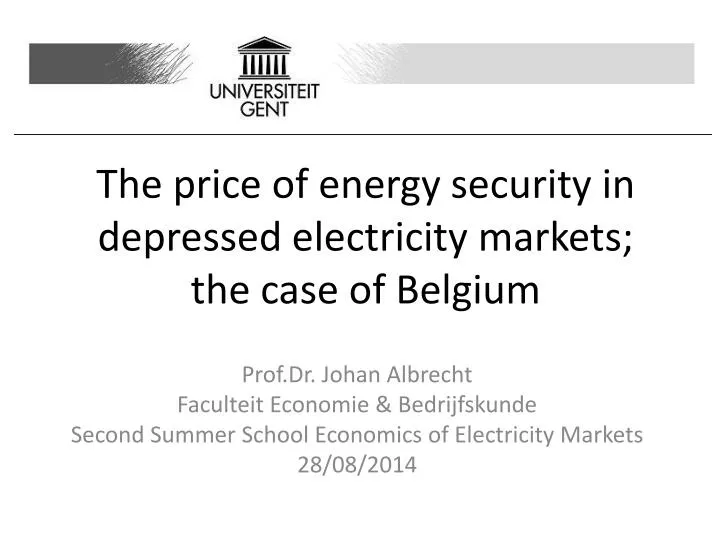 the price of energy security in depressed electricity markets the case of belgium
