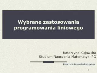 wybrane zastosowania programowania liniowego