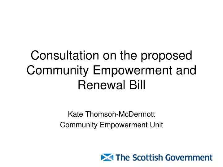 consultation on the proposed community empowerment and renewal bill