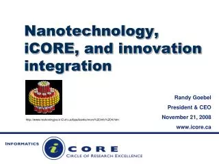 Nanotechnology, iCORE, and innovation integration