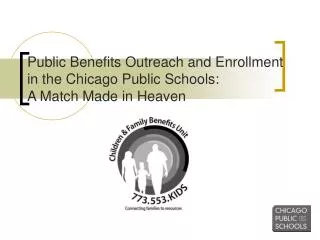 Public Benefits Outreach and Enrollment in the Chicago Public Schools: A Match Made in Heaven