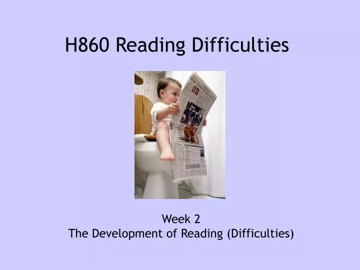 h860 reading difficulties