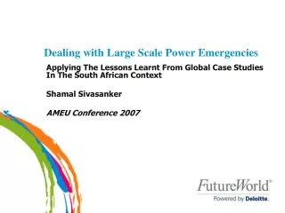 Dealing with Large Scale Power Emergencies